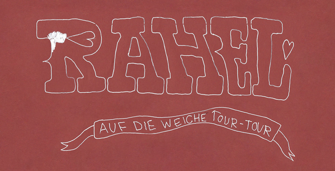 Tickets RAHEL - »auf die weiche Tour« 2024,  in Berlin